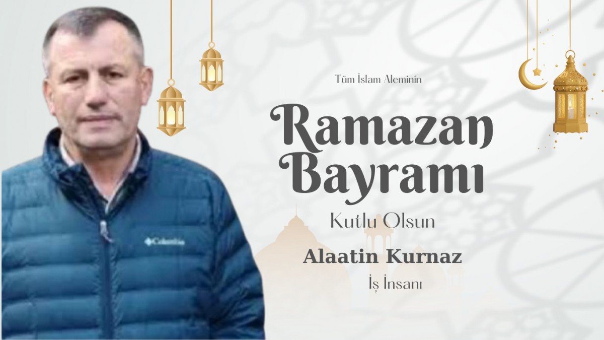 Alaattin Kurnaz'dan Bayram Mesajı 