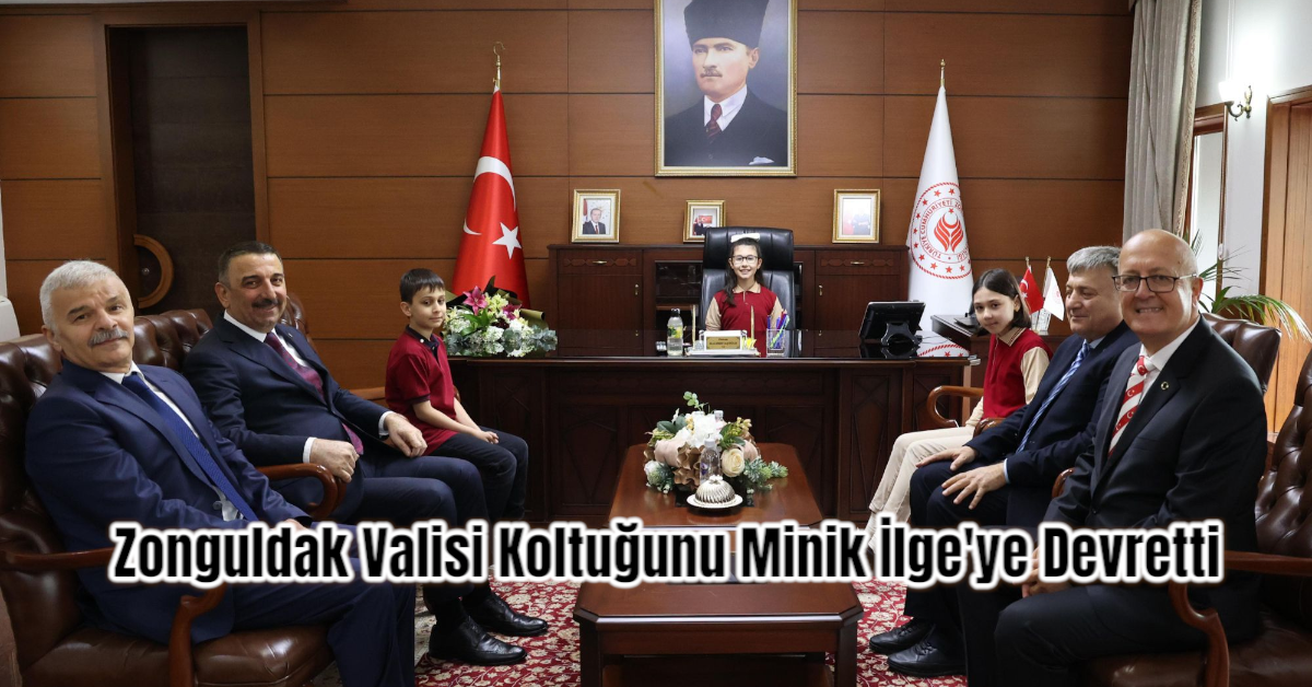 Zonguldak Valisi Koltuğunu Minik İlge'ye Devretti