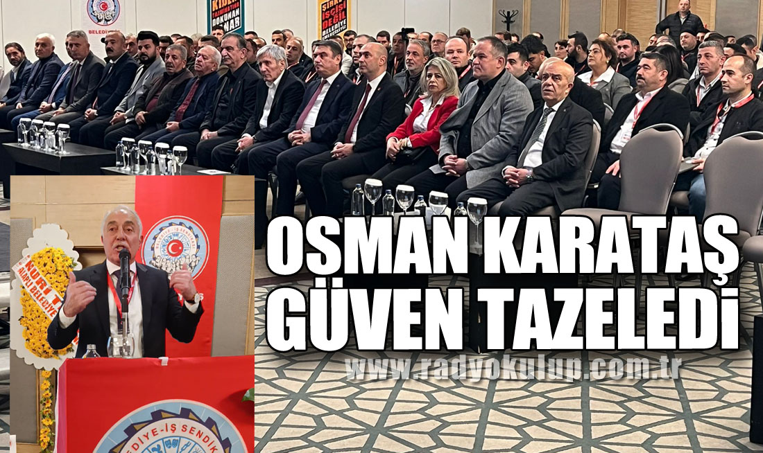 Osman Karataş Güven Tazeledi