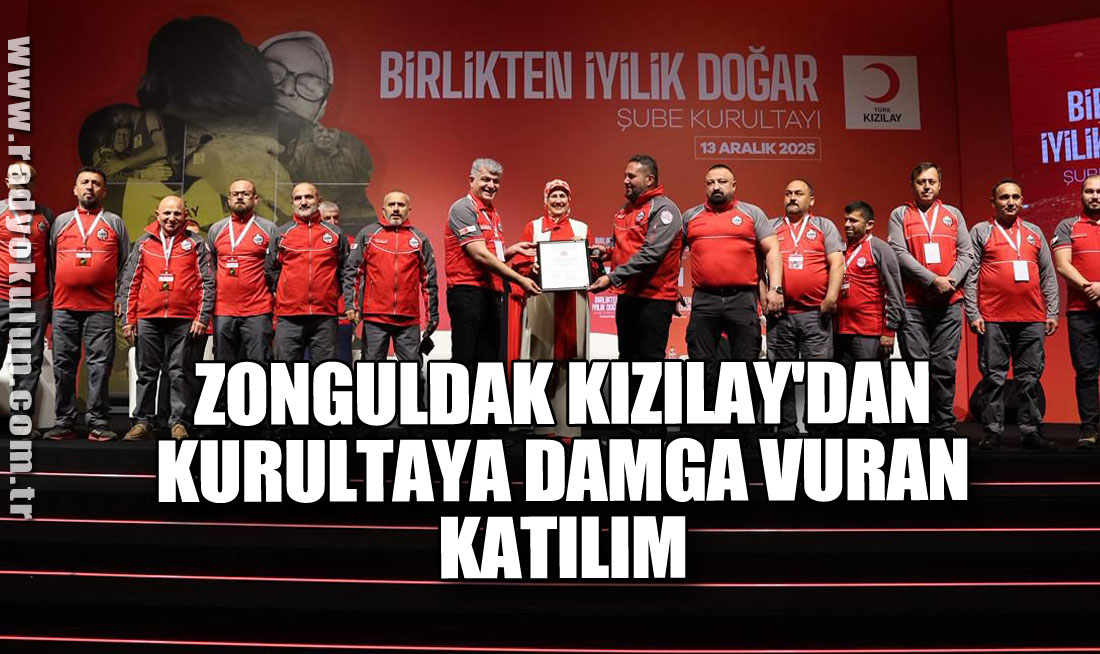 Zonguldak Kızılay'dan Kurultaya Damga Vuran Katılım 