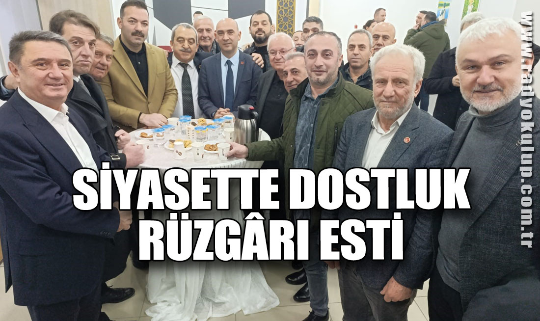 Siyasette Dostluk Rüzgârı Esti