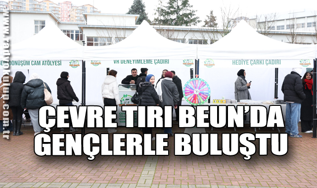 Çevre Tırı BEUN’da Gençlerle Buluştu