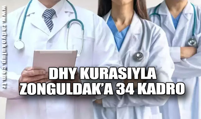 DHY Kurasıyla Zonguldak’a 34 Kadro
