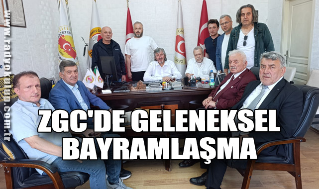 ZGC'DE GELENEKSEL BAYRAMLAŞMA