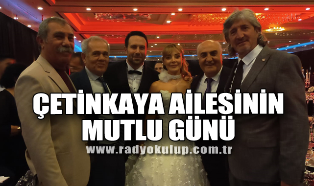 ÇETİNKAYA AİLESİNİN MUTLU GÜNÜ                                                                                                                                                                     