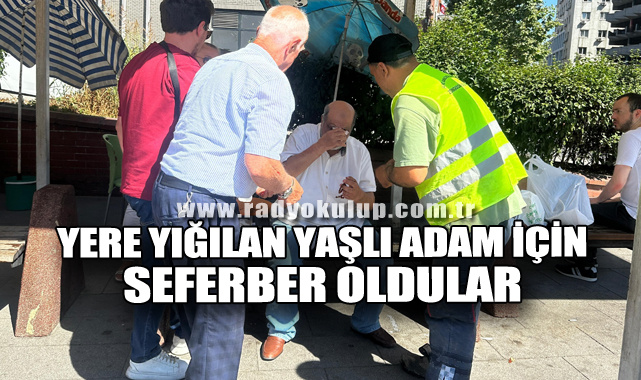 Yere Yığılan Yaşlı Adam İçin Seferber Oldular