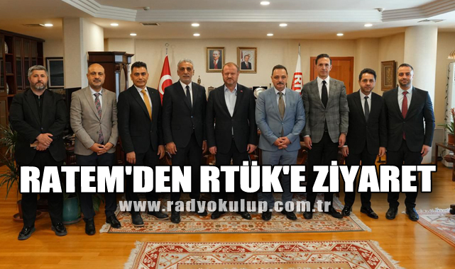 RATEM'den RTÜK'e Ziyaret