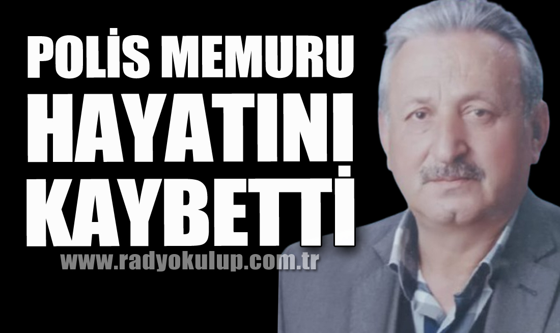 Polis memuru hayatını kaybetti