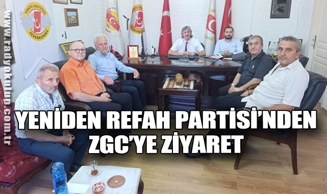 YENİDEN REFAH PARTİSİ’NDEN ZGC’YE ZİYARET