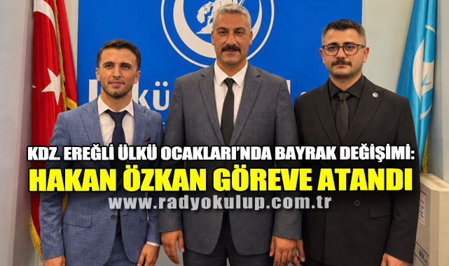Kdz. Ereğli Ülkü Ocakları’nda Bayrak Değişimi: Hakan Özkan Göreve Atandı