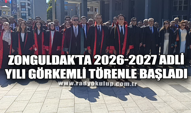 Zonguldak’ta 2026-2027 Adli Yılı Görkemli Törenle Başladı