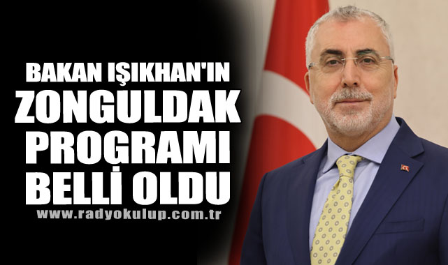 Bakan ışıkhan'ın Zonguldak Programı Belli Oldu