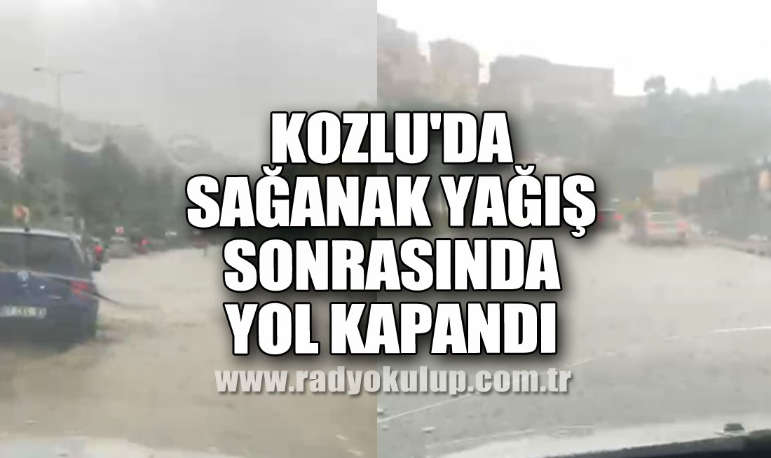 Kozlu'da  sağanak yağış sonrasında yol kapandı