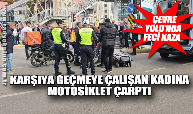 Karşıya Geçmeye Çalışan Kadına Motosiklet Çarptı