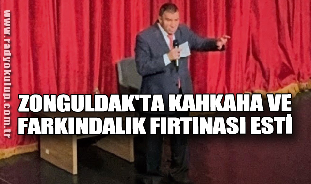 Zonguldak'ta Kahkaha ve Farkındalık Fırtınası Esti​
