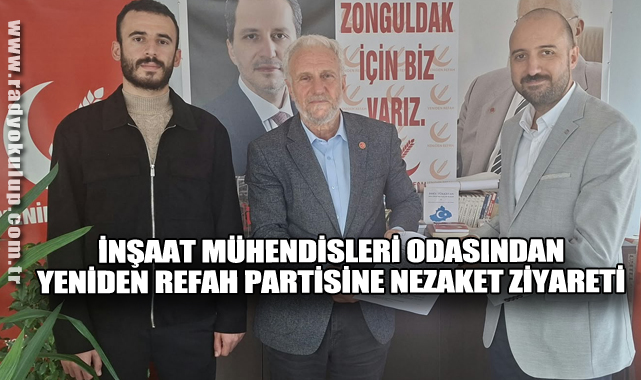 İnşaat Mühendisleri Odasından Yeniden Refah Partisine Nezaket Ziyareti​